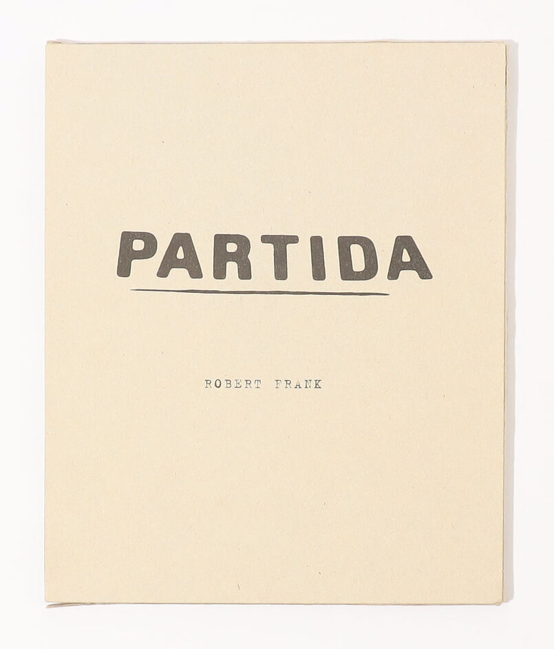 ●Robert Frank 「PARTIDA」